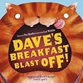 Dave's Breakfast Blast off