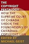 The Copyright Pentalogy by Michael Geist