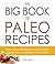 The Big Book of Paleo Recip...