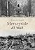 Merseyside at War