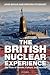 British Nuclear Experience: The Roles of Beliefs, Culture and Identity