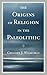 The Origins of Religion in the Paleolithic