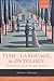 Time, Language, and Ontolog...
