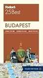 Fodor's Budapest 25 Best (Full-color Travel Guide) Fodor's Budapest 25 Best (Full-color Travel Guide)