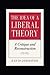 The Idea of a Liberal Theory: A Critique and Reconstruction