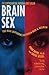 Brain Sex: The Real Differe...