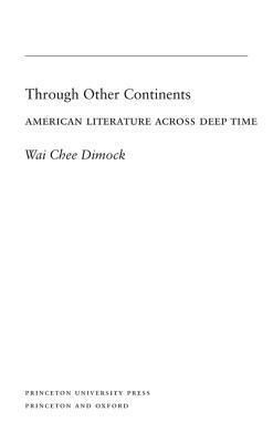 Through Other Continents: American Literature Across Deep Time