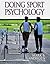 Doing Sport Psychology by Mark B. Andersen Doing Sport Psychology by Mark B. Andersen