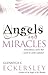 Angels And Miracles by Glennyce S. Eckersley