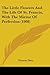 The Little Flowers And The Life Of St. Francis, With The Mirr... by Thomas Okey