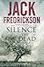 Silence the Dead by Jack Fredrickson