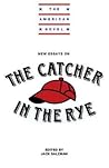 New Essays on The Catcher in the Rye (The American Novel)