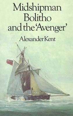 Midshipman Bolitho and the 'Avenger': (The Richard Bolitho adventures: 2): all-action naval adventures on the high seas from the master storyteller of the sea