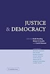Justice and Democracy: Essays for Brian Barry Justice and Democracy: Essays for Brian Barry