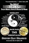The Great Pain Deception: Faulty Medical Advice Is Making Us Worse The Great Pain Deception: Faulty Medical Advice Is Making Us Worse