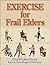 Exercise for Frail Elders