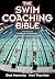 The Swim Coaching Bible, Vo...