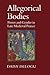 Allegorical Bodies: Power and Gender in Late Medieval France