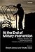 At the End of Military Intervention: Historical, Theoretical and Applied Approaches to Transition, Handover and Withdrawal (Constitutions of the Countries of the World)