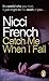 Catch Me When I Fall