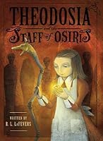 Theodosia and the Staff of Osiris (Theodosia Throckmorton, #2)