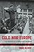 Cold War Europe: The Politi...