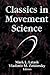 Classics in Movement Science by Mark L. Latash