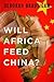 Will Africa Feed China?