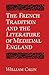 The French Tradition and the Literature of Medieval England (University of Toronto Romance Series)