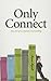 Only Connect by Robert Mighall