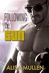 Following the Sun by Alisa Mullen