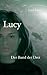Lucy - Der Bund der Drei (Band 3) by Fred Kruse