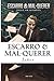Escarro & Mal-Querer by Joker