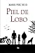 Piel de Lobo by Manuel Pérez Recio