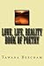 Love, Life, Reality book of...