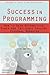 Success in Programming: How...