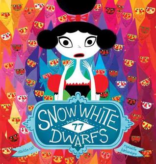 Snow White and the 77 Dwarfs (Hardcover)