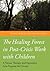 The Healing Forest in Post-Crisis Work with Children by Ronen Berger