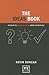 The Ideas Book: 50 Ways to Generate Ideas Visually (Concise Advice Lab)