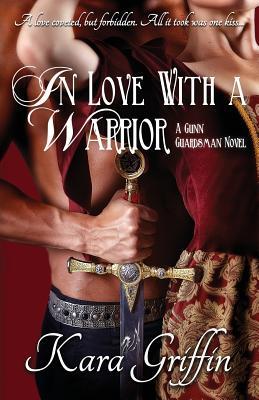 In Love With A Warrior (Gunn Guardsman #4)