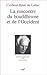La rencontre du bouddhisme et de l'occident