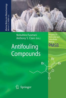 Antifouling Compounds (Progress in Molecular and Subcellular Biology, 42)