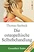 Die osteopathische Selbstbehandlung (German Edition)
