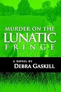 Murder on the Lunatic Fringe