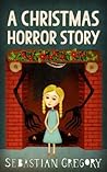 A Christmas Horror Story