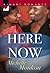 Here and Now (Masterson #2)