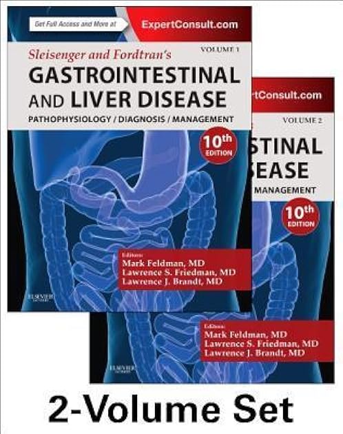 Sleisenger and Fordtran's Gastrointestinal and Liver Disease- 2 Volume Set: Pathophysiology, Diagnosis, Management (Gastrointestinal & Liver Disease (Sleisinger/Fordtran))