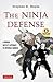 The Ninja Defense: A Modern...