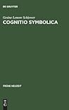 Cognitio symbolica: Lamberts semiotische Wissenschaft und ihre Diskussion bei Herder, Jean Paul und Novalis (Frühe Neuzeit, 22) (German Edition)