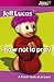 How Not to Pray by Jeff Lucas